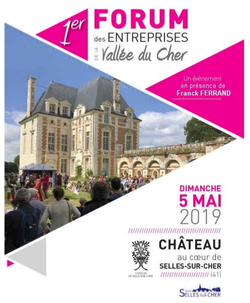 Affiche du forum des entreprises dimanche 5 mai 2019 au château de Selles sur Cher